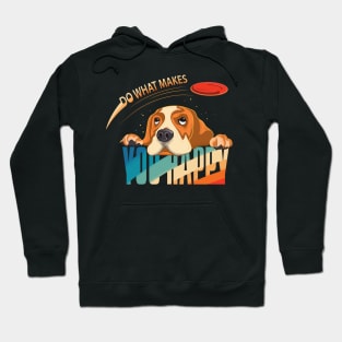 Do what makes you happy Hoodie